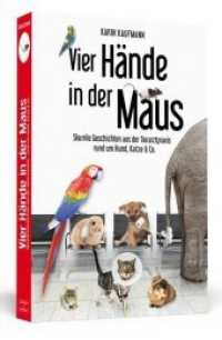 Vier Hände in der Maus : Skurrile Geschichten aus der Tierarztpraxis rund um Hund, Katze & Co. （2015. 248 S. 190 mm）