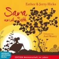 Sara und Seth, 2 Audio-CDs : Autorisierte Hörfassung (EDITION Meisterschaft im Leben) （2013. 142 mm）