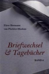 Briefwechsel und Tagebücher Bd.6 （Nachdr. d. Originalausg. v. 1874. 2011. 508 S. 210 mm）