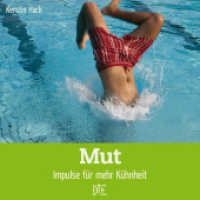 Mut : Impulse für mehr Kühnheit (Impulsheft .89) （2016. 32 S. 10 cm）