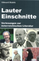 Lauter Einschnitte : Vorlesungen zur österreichischen Literatur （2011. 204 S.）