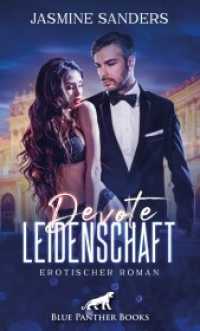 Devote Leidenschaft | Erotischer Roman : Erotischer Roman （1., verb. Aufl. 2019. 176 S. 1 Abb. 190 mm）