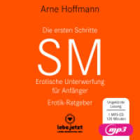Die ersten Schritte SM - Erotische Unterwerfung für Anfänger | Erotischer Hörbuch Ratgeber MP3CD, Audio-CD, : Die Kunst der erotischen Unterwerfung .... 113 Min.. Lesung.Ungekürzte Ausgabe （1., verb. Aufl. 2018. 1 S. 1 Abb. 125 x 144 mm）
