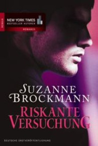 New York Times Bestseller Autoren, Romance : Riskante Versuchung : Roman. Deutsche Erstausgabe (Mira Taschenbuch) （1. Aufl.）