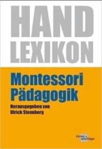 Handlexikon Montessori-Pädagogik （2014. 168 S. 230 mm）