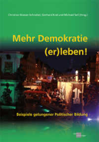 Mehr Demokratie (er)leben! : Beispiele gelungener politischer Bildung （2015. 227 S.）