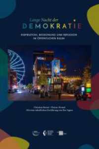 Lange Nacht der Demokratie : Inspiration, Begegnung und Reflexion im öffentlichen Raum （2022. 170 S. 240 cm）