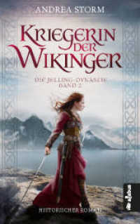Kriegerin der Wikinger. Die Jelling-Dynastie. Band 2 : Historischer Roman (Die Jelling-Dynastie 2) （2022. 432 S. 21.50 cm）