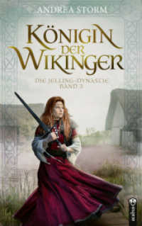 Königin der Wikinger. Die Jelling-Dynastie. Band 3 : Historischer Roman (Die Jelling-Dynastie 3) （2023. 460 S. 21.50 cm）