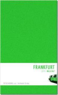 Frankfurt Walking (City Walking) （1. Aufl. 2014. 200 S. 205 mm）