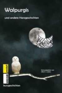 Walpurgis und andere Harzgeschichten : Kurzgeschichten (Walpurgis-Reihe .1) （2016. 194 S. 28 Abb. 21 cm）