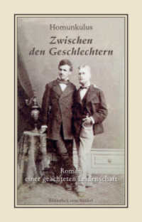Zwischen den Geschlechtern : Roman einer ge&auml;chteten Leidenschaft. Nachw. v. Albert Knoll u. Wolfram Setz (Bibliothek rosa Winkel Bd.60) （2012. 240 S. 18 cm）