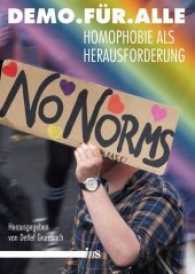 Demo. Für. Alle. : Homophobie als Herausforderung （2017. 168 S. 20 cm）