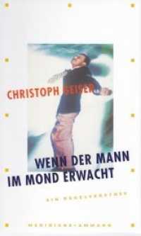 Wenn der Mann im Mond erwacht : Ein Regelverstoß (Meridiane Bd.109) （2018. 300 S. 20.5 cm）