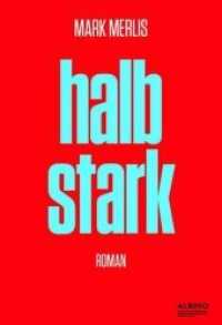 Halbstark : Roman （2019. 280 S. 204 x 127 mm）