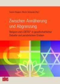 Zwischen Annäherung und Abgrenzung : Religion und LSBTIQ in gesellschaftlicher Debatte und persönlichem Erleben (Geschichte der Homosexuellen in Deutschland nach 1945 6) （2020. 200 S.）