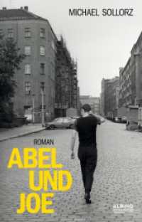 Abel und Joe （2024. 176 S. 19.7 cm）