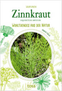 Zinnkraut : Wohltuendes aus der Natur （2021. 64 S. 5 x 95 mm）