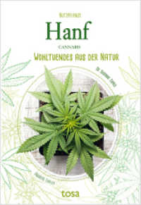 Nutzpflanze Hanf : Cannabis. Wohltuendes aus der Natur （2020. 64 S. 142 mm）