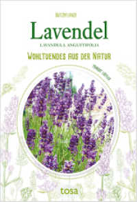 Lavendel : Wohltuendes aus der Natur （2021. 64 S. 14 cm）