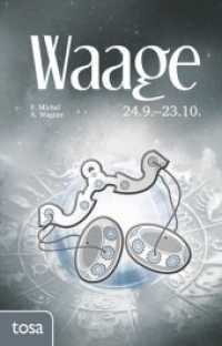Waage : 24. September - 23. Oktober (tosa Sternzeichen) （2016. 160 S. 19 cm）