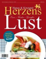 Herzenslust Hanau & Kinzigtal : Essen - Trinken - Genießen. Gastromagazin Regional 2015 （2014. 96 S. m. zahlr. Abb. 29,7 cm）