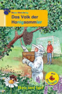 Das Volk der Honigsammler / Silbenhilfe : Schulausgabe (Lesen lernen mit der Silbenhilfe) （2. Aufl. 2019. 64 S. farbig illustriert. 18.7 cm）