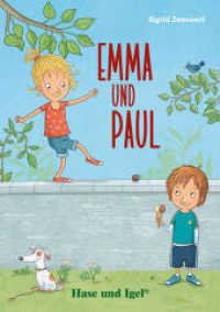 Emma und Paul : Schulausgabe （2. Aufl. 2022. 70 S. farbig illustriert. 21 cm）