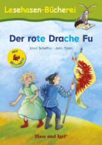 Der rote Drache Fu, m. Silbenhilfe : Schulausgabe (Lesen lernen mit der Silbenhilfe) （2. Aufl. 2020. 64 S. farbig illustriert. 21 cm）