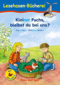 Kleiner Fuchs, bleibst du bei uns? / Silbenhilfe : Schulausgabe (Lesen lernen mit der Silbenhilfe) （3. Aufl. 2021. 64 S. farbig illustriert. 21 cm）
