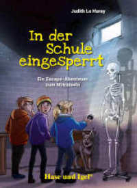 In der Schule eingesperrt : Schulausgabe （3. Aufl. 2022. 96 S. farbig illustriert. 21 cm）