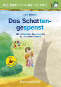 Die Einstein-Detektive: Das Schattengespenst / Silbenhilfe : Mit spannenden Experimenten zu Licht und Schatten (Lesen lernen mit der Silbenhilfe) （2. Aufl. 2023. 64 S. farbig illustriert. 21 cm）