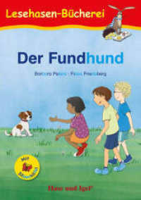 Der Fundhund / Silbenhilfe : Schulausgabe (Lesen lernen mit der Silbenhilfe) （2023. 32 S. farbig illustriert. 21 cm）