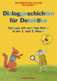 Dialoggeschichten für Detektive 1./2. Klasse/ Silbenhilfe : Vorlesen mit verteilten Rollen in der 1. und 2. Klasse (Materialien für den Unterricht) （2019. 32 S. farbig illustriert. 29.7 cm）