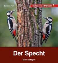 Der Specht : Schauen und Wissen! (Schauen und Wissen!) （2023. 34 S. zahlreiche Farbfotos. 23 cm）