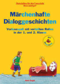 Märchenhafte Dialoggeschichten / Silbenhilfe : Vorlesespaß mit verteilten Rollen in der 1. und 2. Klasse (Lesen lernen mit der Silbenhilfe) （2022. 32 S. farbig illustriert. 29.70 cm）