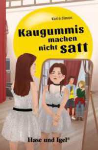 Kaugummis machen nicht satt : Schulausgabe （2024. 144 S. 18.7 cm）
