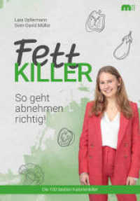 Fettkiller : So geht abnehmen richtig! （2022. 140 S. 23 cm）