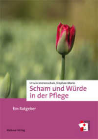 Scham und Würde in der Pflege : Ein Ratgeber (Erste Hilfen 7) （4., überarb. Aufl. 2025. 114 S. 21 cm）