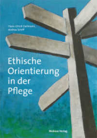 Ethische Orientierung in der Pflege （2016. 157 S. 21 cm）