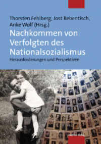 Nachkommen von Verfolgten des Nationalsozialismus : Herausforderungen und Perspektiven （NED. 2016. 211 S. 21 cm）