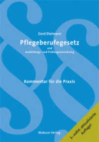 Pflegeberufegesetz und Ausbildungs- und Prüfungsverordnung : Kommentar für die Praxis （2. Aufl. 2022. 544 S. 21 cm）