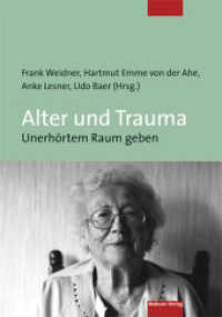 Alter und Trauma : Unerhörtem Raum geben （2016. 132 S. 29.7 cm）