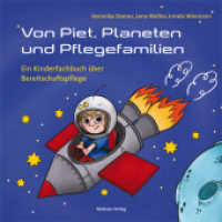 Von Piet, Planeten und Pflegefamilien : Ein Kinderfachbuch über Bereitschaftspflege. Bilderbuch （2021. 73 S. Durchgängig vierfarbig illustriert. 21 cm）