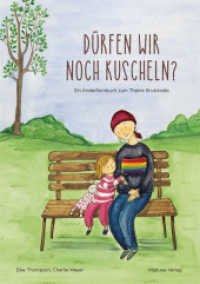 Dürfen wir noch kuscheln? : Ein Kinderfachbuch zum Thema Brustkrebs. Bilderbuch （2021. 46 S. durchgängig vierfarbig illustriert. 29.7 cm）