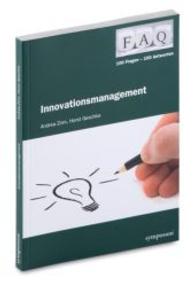 Innovationsmanagement (FAQ 100 Fragen - 100 Antworten) （2014. 136 S. 190 mm）