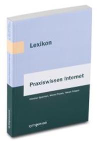 Lexikon Praxiswissen Internet （1., Aufl. 2014. 286 S. 21 cm）