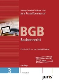 juris PraxisKommentar BGB. Bd.3 Sachenrecht : Mit Online-Zugang und E-Book! （6. Aufl. 2013. XXV. 2488 S. 24,5 cm）