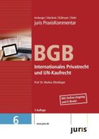 juris PraxisKommentar BGB. 6 Internationales Privatrecht und UN-Kaufrecht : Mit E-Book （7. Aufl. 2015. 1802 S. 24,5 cm）