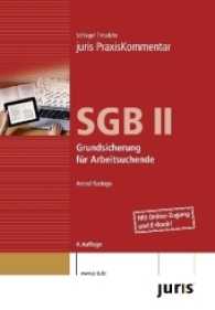 SGB II, Grundsicherung für Arbeitssuchende : Mit Online-Zugang und E-Book (juris PraxisKommentar) （4., überarb. Aufl. 2015. 1636 S. 24,5 cm）
